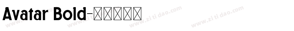 Avatar Bold字体转换